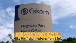 Johannesburg Braces for Financial Strain: Eskom's 12.7% Electricity Hike on July 1 Sparks Budget Concerns