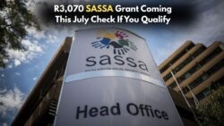 R3,070 Grant to Be Disbursed by SASSA in July – Who’s Eligible and What Are the Dates?