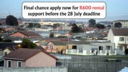 Apply by 28 July: Township Residents Can Secure R600 Monthly Rental Grant Now!