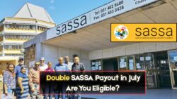 SASSA Confirms Double Grant Disbursements for July – Double Pay Boost Announced for Select Groups